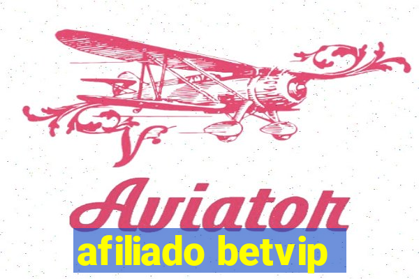 afiliado betvip